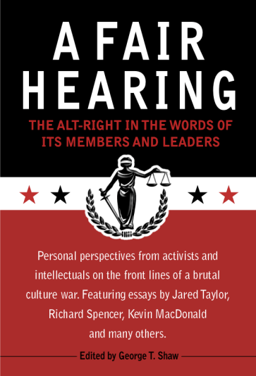 Review--A Fair Hearing: The Alt-Right in the Words of its Members and Leaders