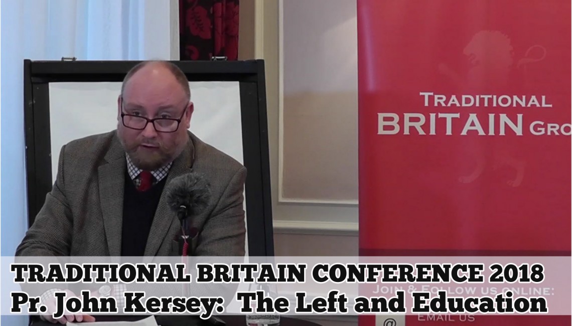 Pr. John Kersey: Traditional Britain Conference, 2018