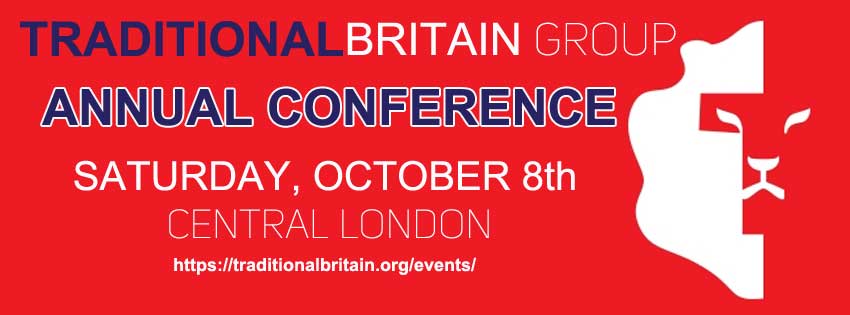 Traditional Britain Conference, October 8th, 2022 - Speeches Added